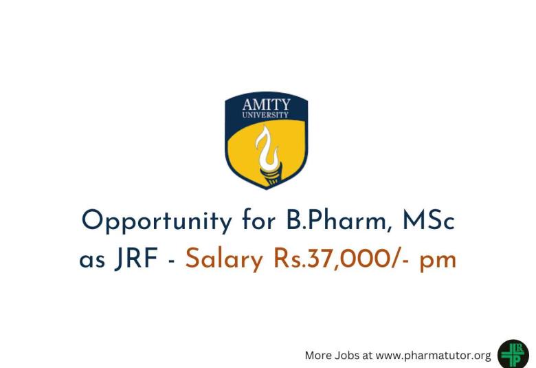Opportunity for B.Pharm, MSc as JRF in Amity Institute of Virology and Immunology