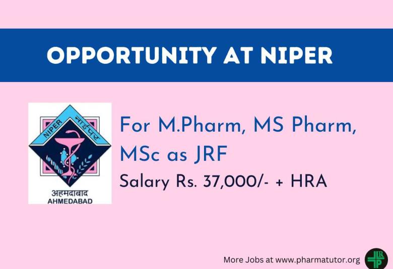 Opportunity for M.Pharm, MS Pharm, MSc as JRF at NIPER