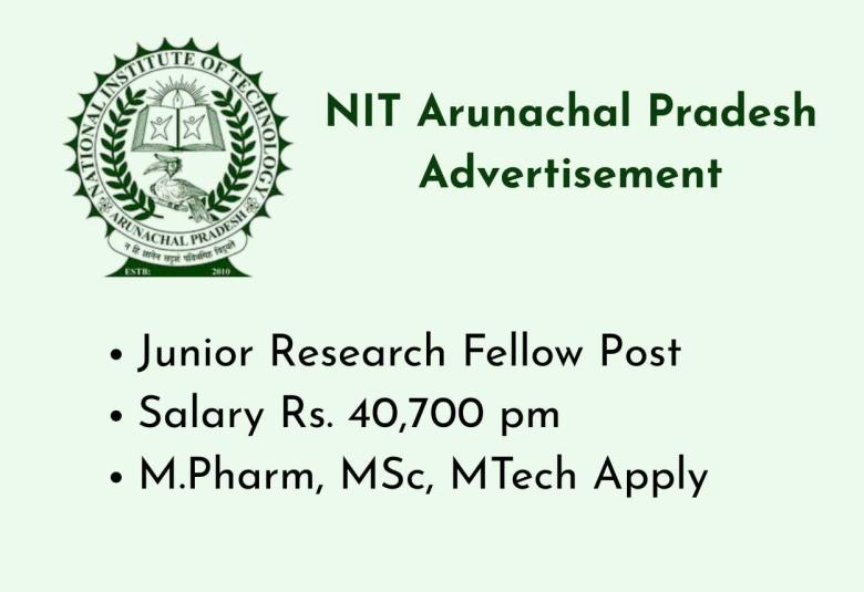 Opportunity for M.Pharm, MSc, MTech as JRF at NIT Arunachal Pradesh