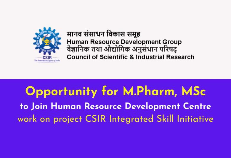 Opportunity for M.Pharm, MSc to Join Human Resource Development Centre, CSIR