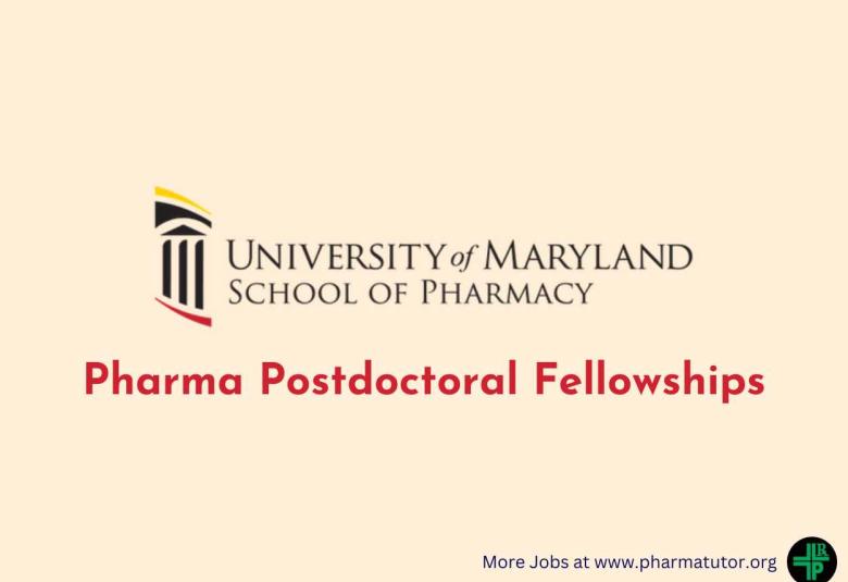 Pharma Postdoctoral Fellowships at University of Maryland School of Pharmacy