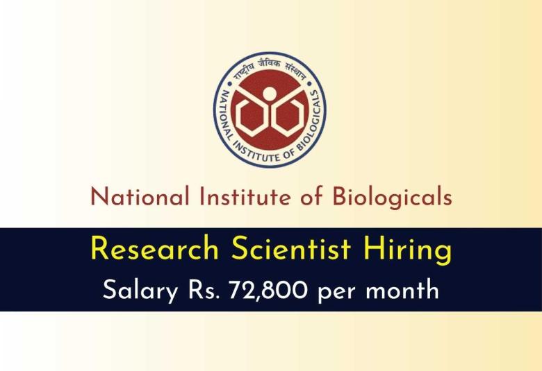 Research Scientist Hiring at National Institute of Biologicals
