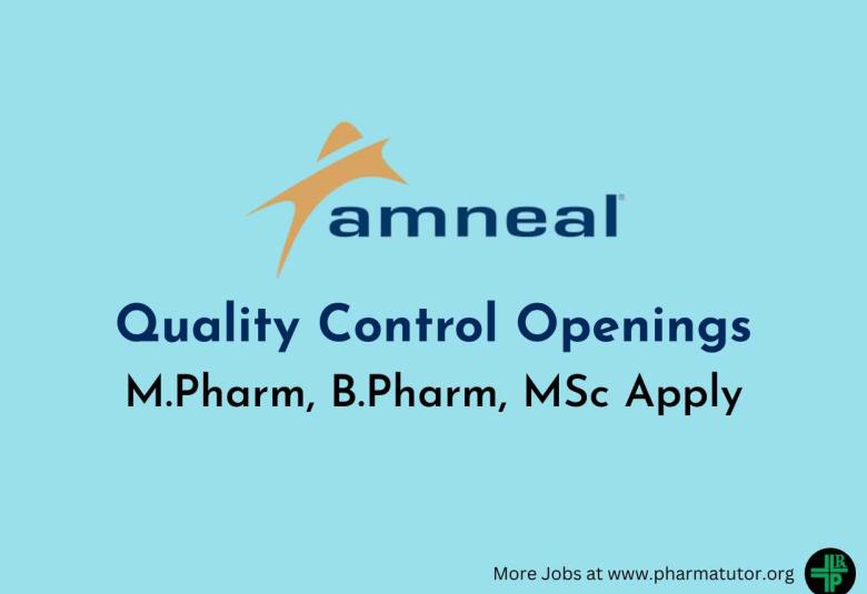 Walk in Drive for M.Pharm, B.Pharm, MSc in Quality Control at Amneal Pharma