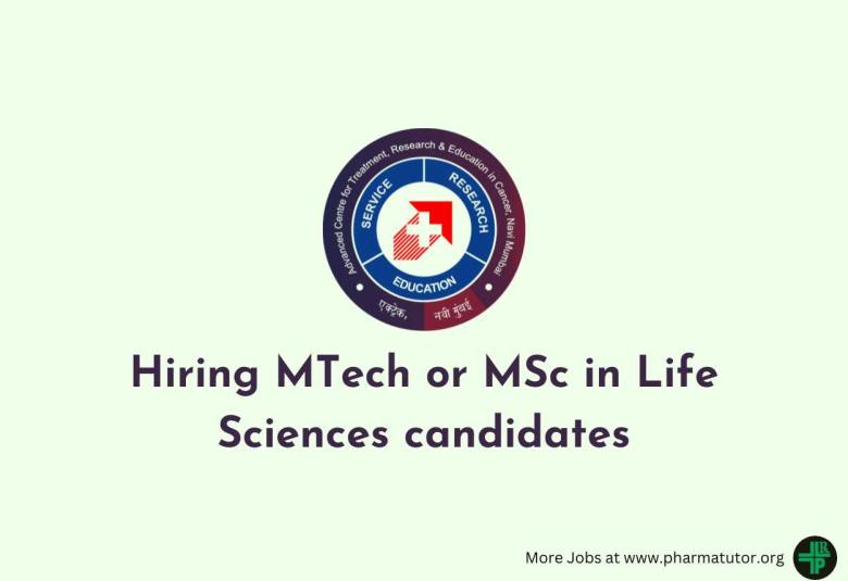 ACTREC Hiring MTech or MSc in Life Sciences candidates