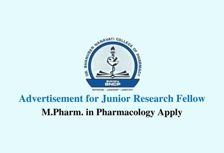 Advertisement for Junior Research Fellow at SVKM’s Dr. Bhanuben Nanavati College of Pharmacy