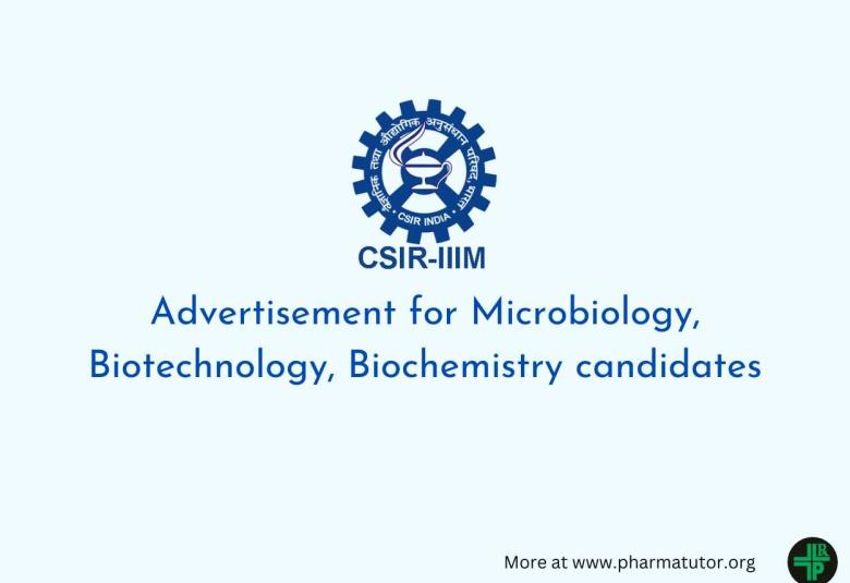 Advertisement for Microbiology, Biotechnology, Biochemistry candidates at CSIR-IIIM
