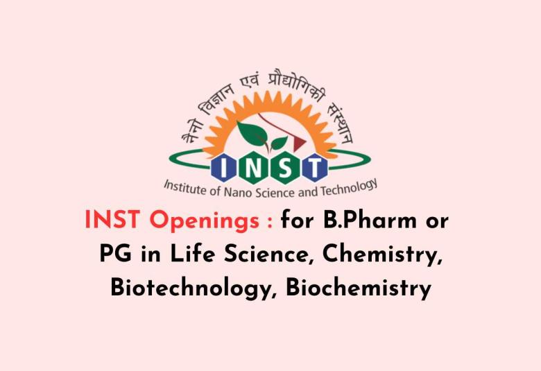 Advertisement for B.Pharm or PG in Life Science, Chemistry, Biotechnology, Biochemistry at INST