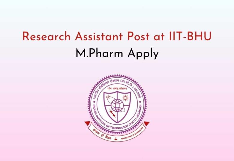 Advertisement for the position of Research Assistant at IIT-BHU