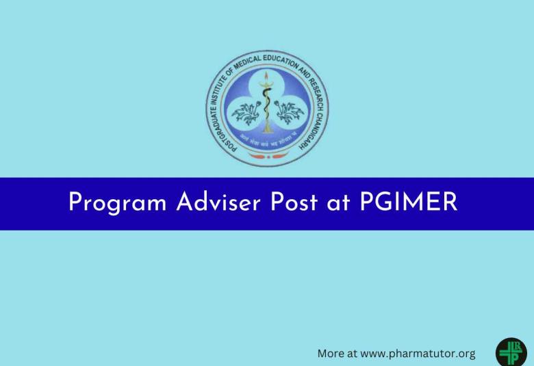 Applications are invited for Program Adviser at PGIMER