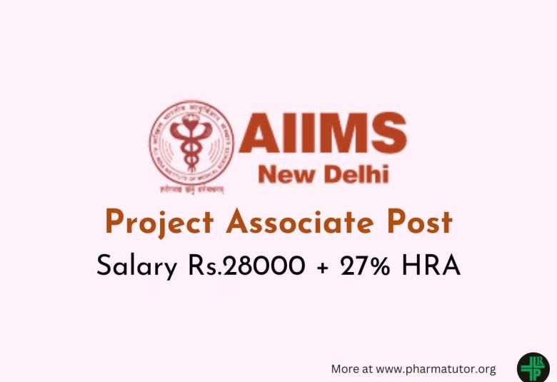 Applications are invited for Project Associate at AIIMS