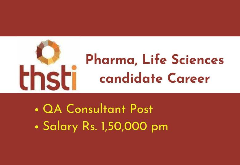 Career for Pharma, Life Sciences candidate as QA Consultant at THSTI