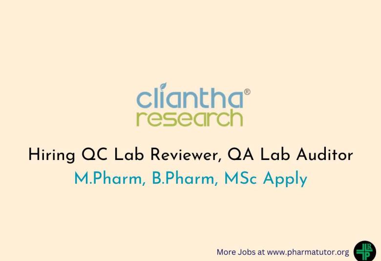Cliantha Research Hiring QC Lab Reviewer, QA Lab Auditor