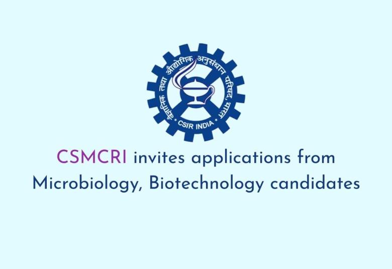 CSMCRI invites applications from Microbiology, Biotechnology candidates