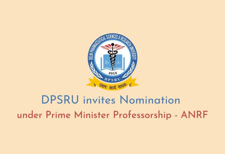 DPSRU invites Nomination under the Prime Minister Professorship - ANRF