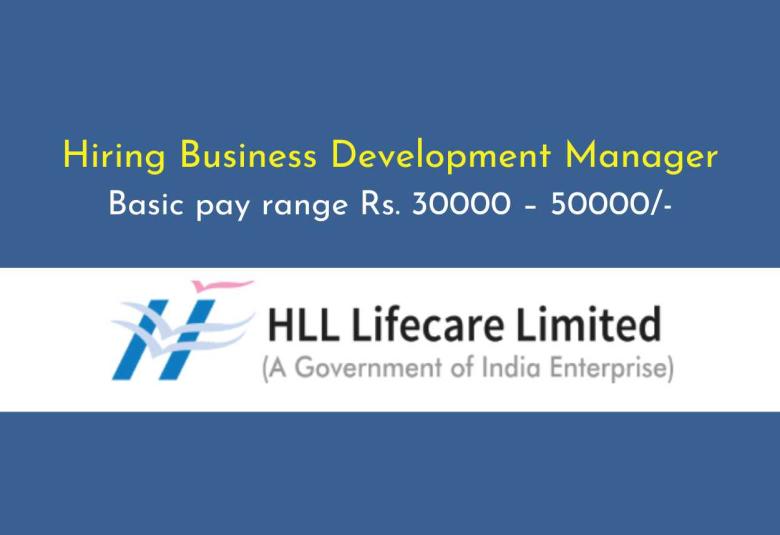 HLL Lifecare Limited Hiring Business Development Manager