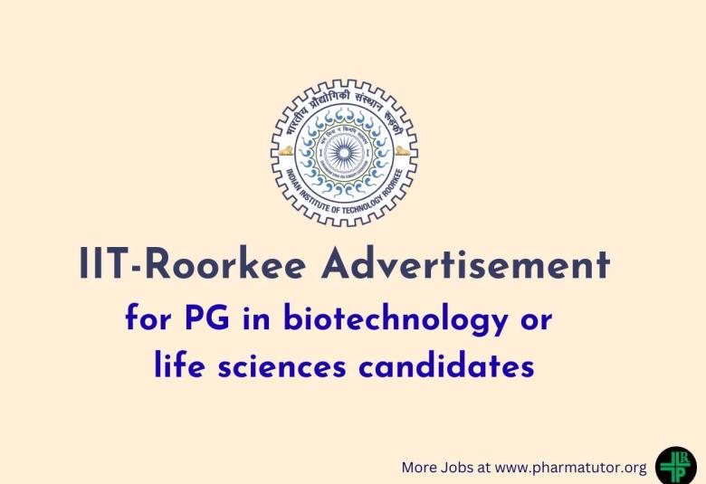 Indian Institute of Technology looking for PG in biotechnology or life sciences candidates