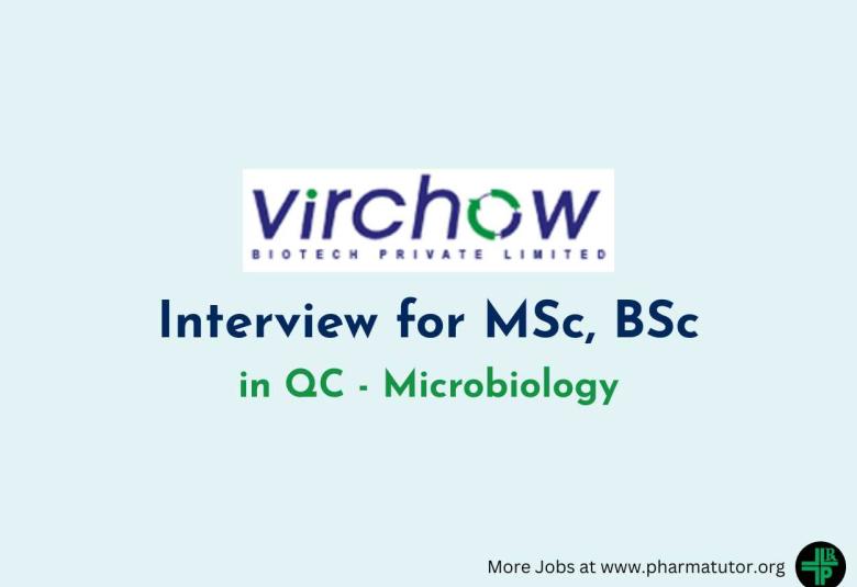 Interview for MSc, BSc in QC - Microbiology at Virchow Biotech