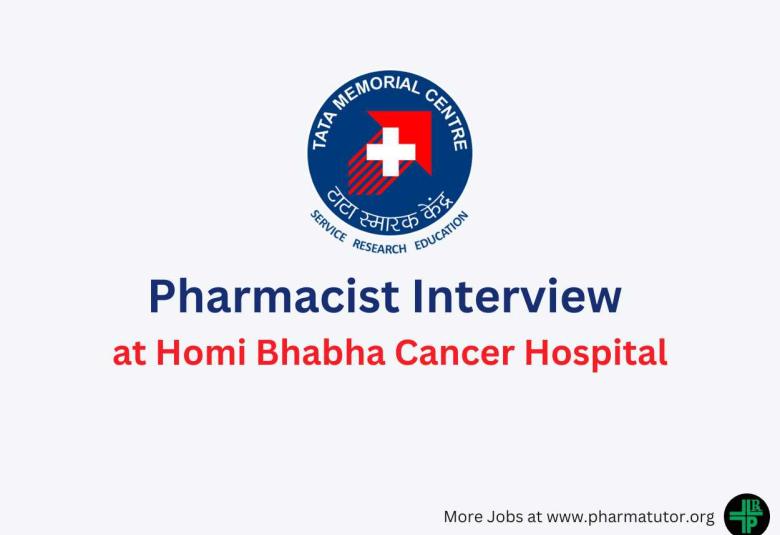 Interview for Pharmacist at Homi Bhabha Cancer Hospital