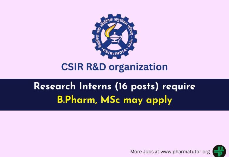 Research Interns require at CSIR R&D organization