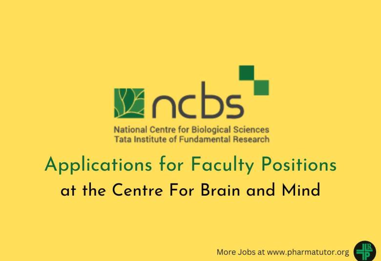 Inviting Applications for Faculty Positions at NCBS