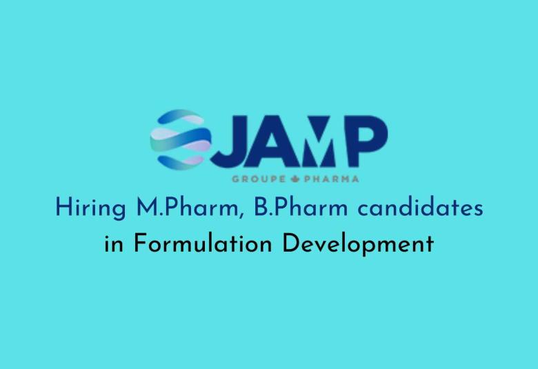 JAMP group Hiring M.Pharm, B.Pharm candidates in Formulation Development