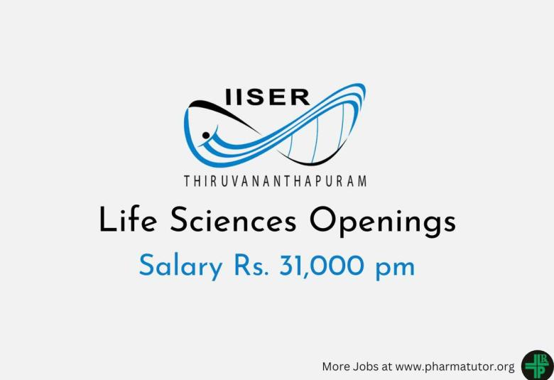 Life Sciences Openings at Indian Institute of Science Education and Research