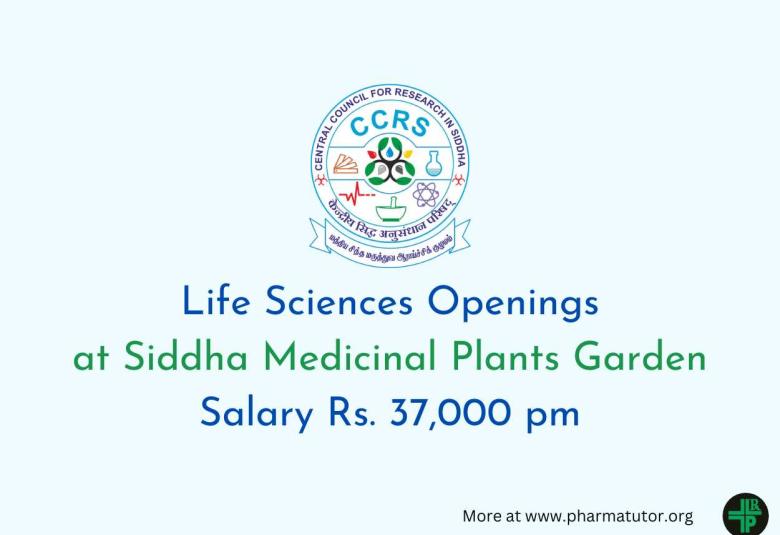 Life Sciences Openings at Siddha Medicinal Plants Garden