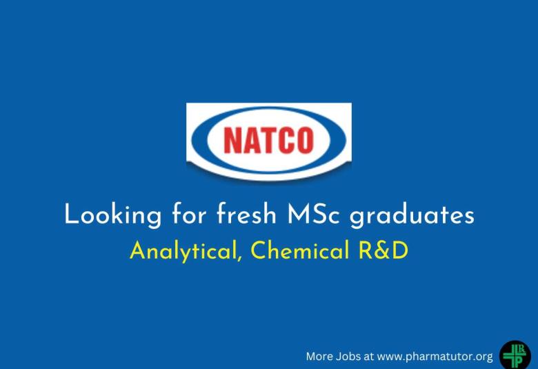 Natco Pharma is looking for fresh MSc graduates 
