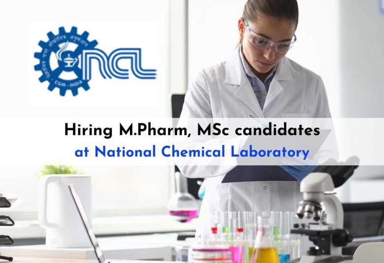 National Chemical Laboratory Hiring M.Pharm, MSc candidates