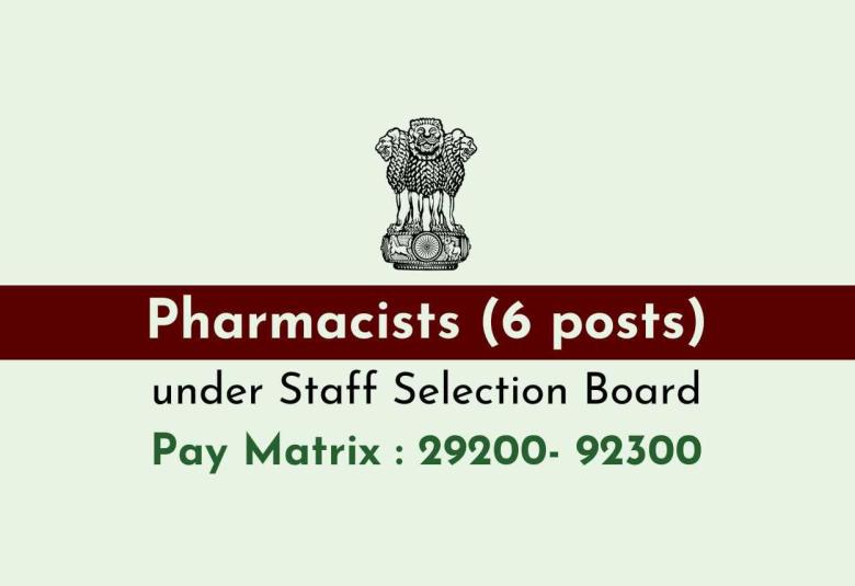 Openings for Pharmacists under Staff Selection Board