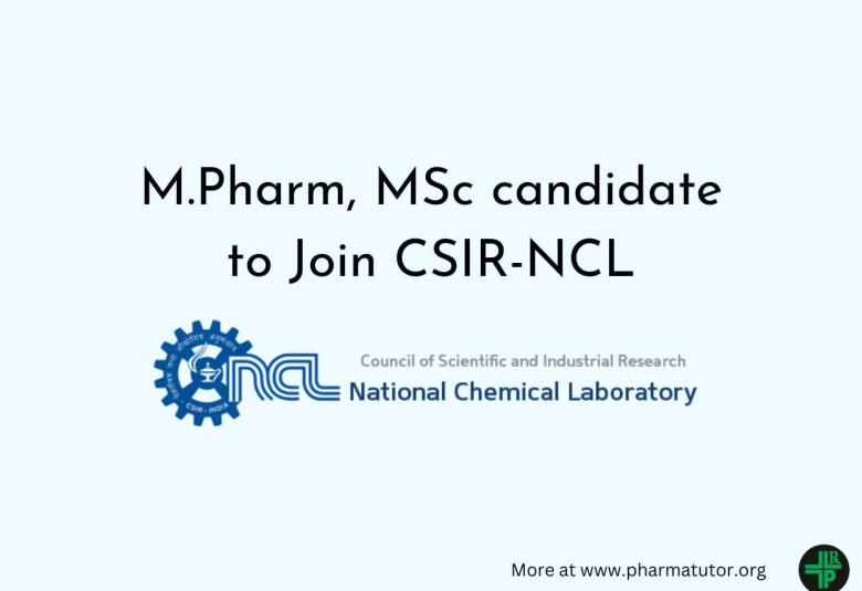 Opportunity for M.Pharm, MSc candidate to Join CSIR-NCL