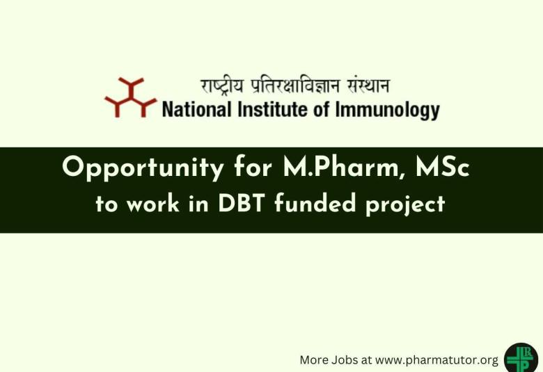 Opportunity for M.Pharm, MSc to work in DBT funded project at NII