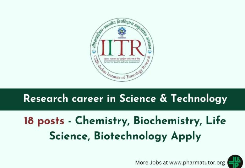 Opportunity for research career in Science & Technology at IITR