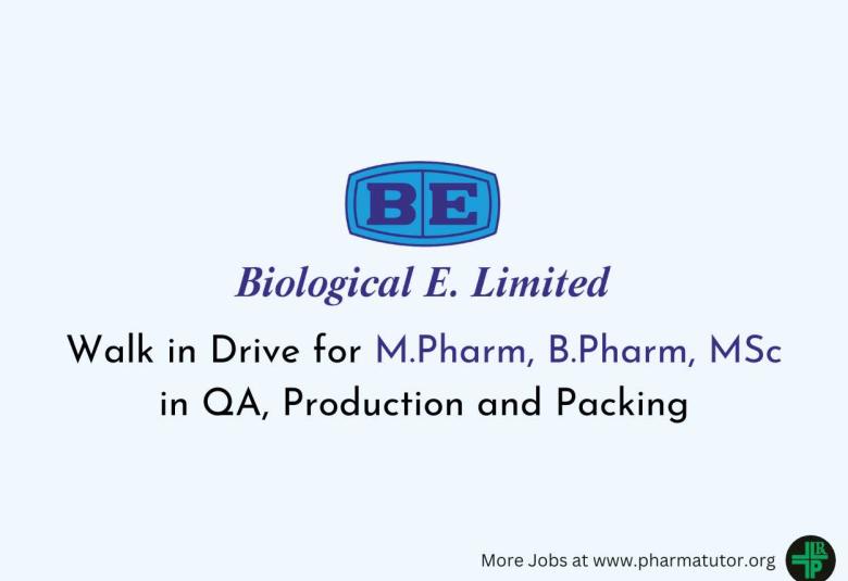 Walk in Drive for M.Pharm, B.Pharm, MSc in QA, Production and Packing at Biological E