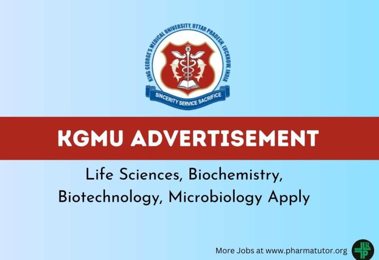 Advertisement for Life Sciences, Biochemistry, Biotechnology, Microbiology at KGMU
