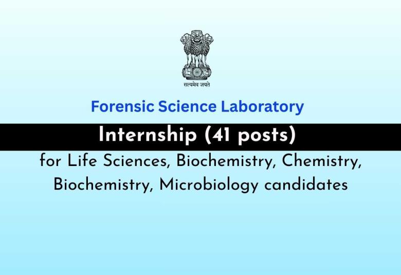 Advertisement for Life Sciences, Biochemistry, Chemistry, Biochemistry, Microbiology candidates at Forensic Science Laboratory