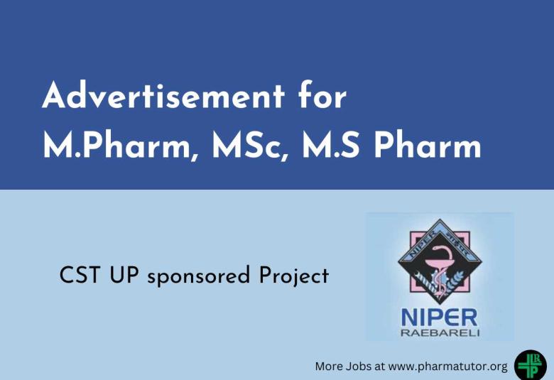 Advertisement for M.Pharm, MSc, M.S Pharm for CST UP sponsored Project at NIPER