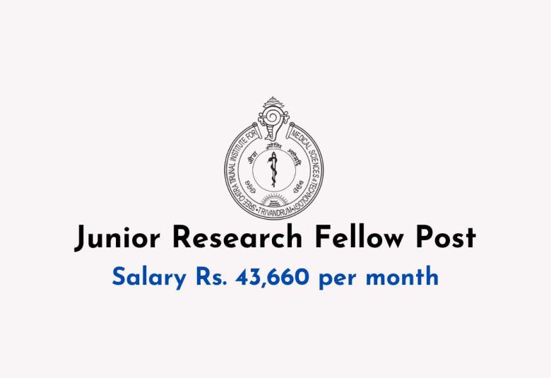 Applications are invited for Junior Research Fellow at SCTIMST