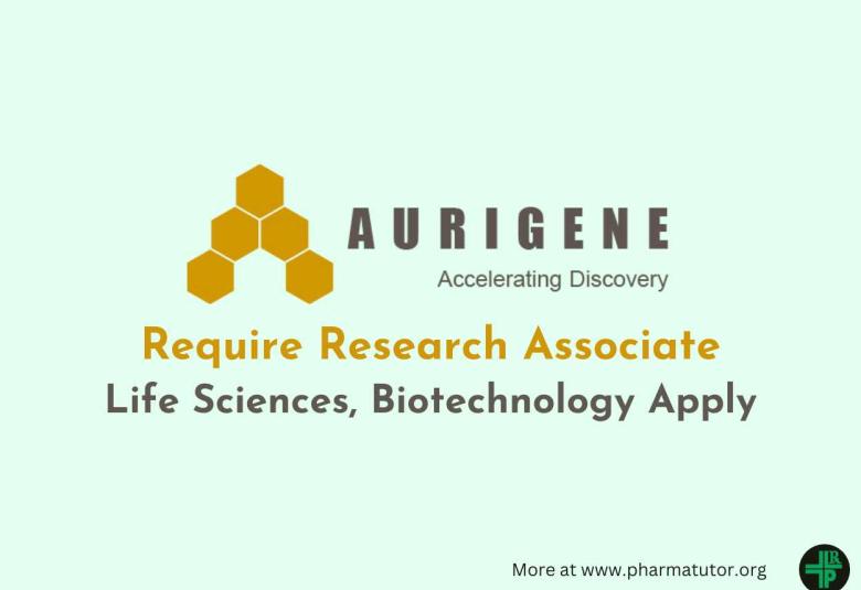 Aurigene Invites Applications for Research Associate in Life Sciences & Biotechnology
