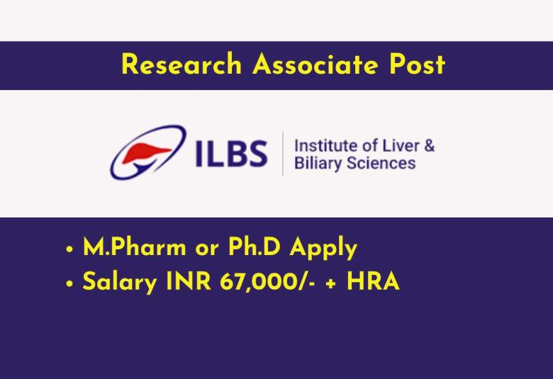 Career for M.Pharm or Ph.D as Research Associate at ILBS