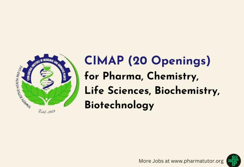 CIMAP Openings for Pharma, Chemistry, Life Sciences, Biochemistry, Biotechnology