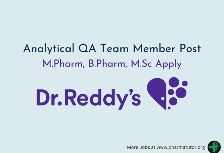 Dr.Reddy's Laboratories looking for Analytical QA Team Member