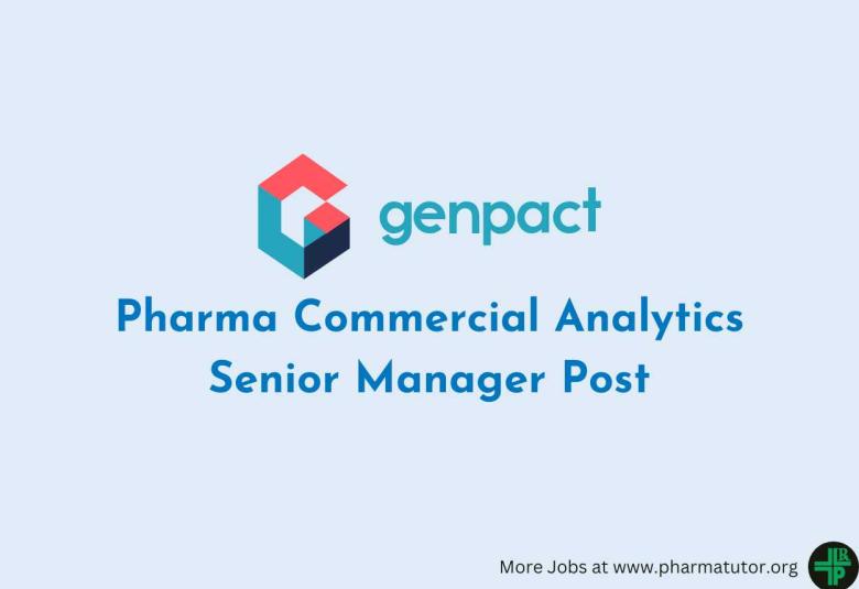 Genpact looking for Pharma Commercial Analytics Senior Manager 