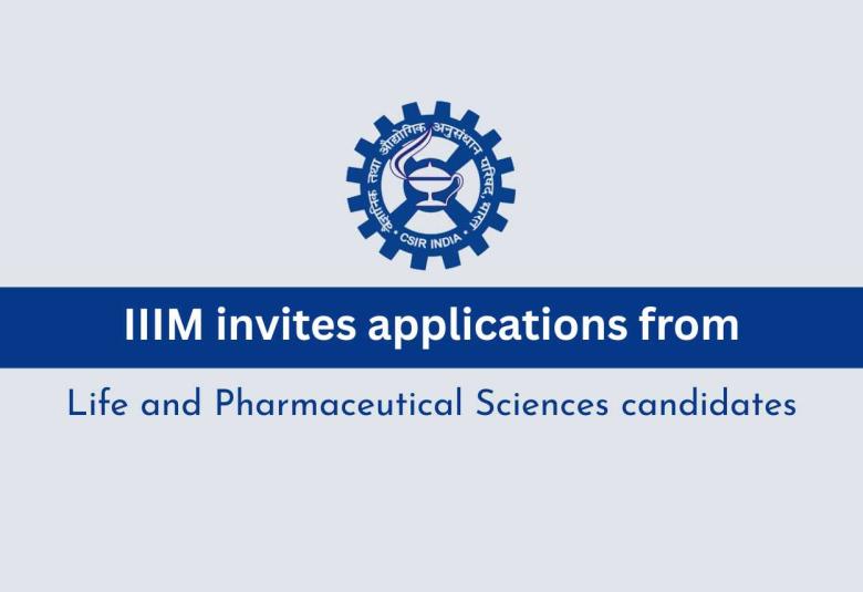 IIIM invites applications from Life and Pharmaceutical Sciences candidates