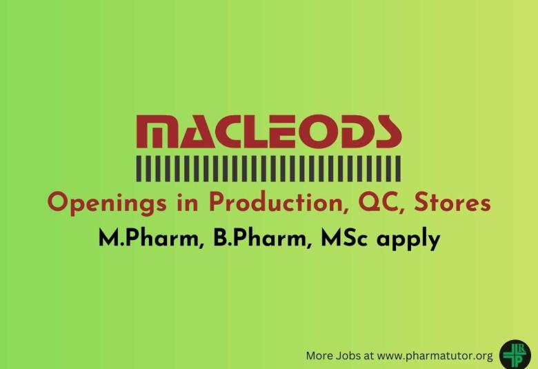 Interview for M.Pharm, B.Pharm, MSc in Production, QC, Stores Department at Macleods
