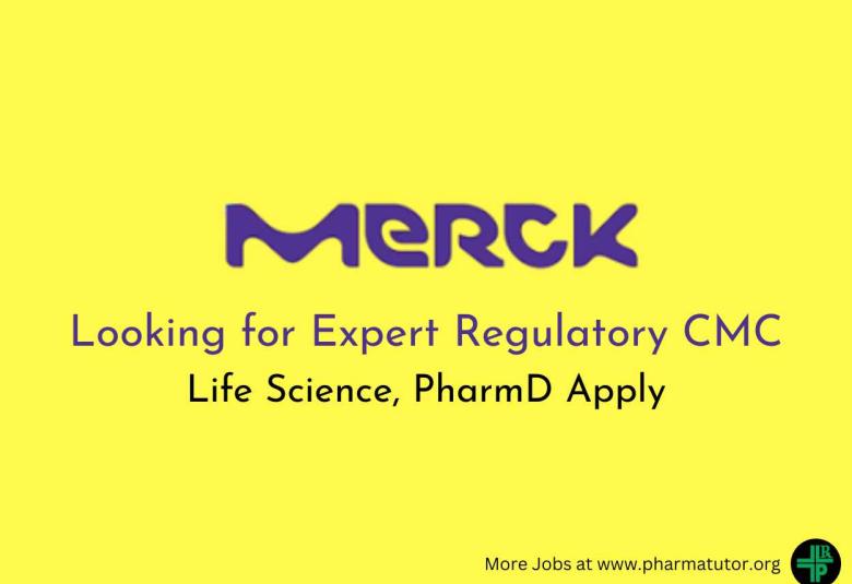 Merck Limited looking for Expert Regulatory CMC