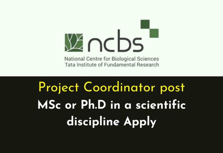 NCBS invites application for Project Coordinator post