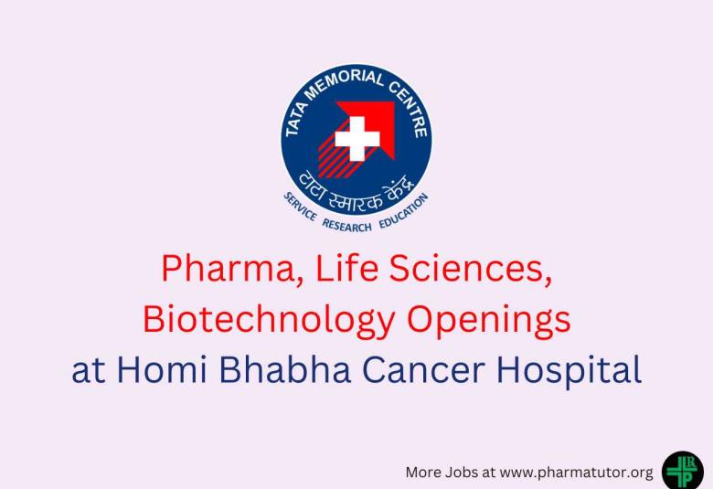 Opening for Pharma, Life Sciences, Biotechnology at Homi Bhabha Cancer Hospital