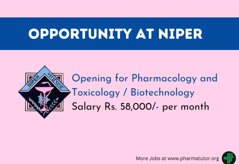 Opening for Pharmacology and Toxicology / Biotechnology as Research Associate at NIPER
