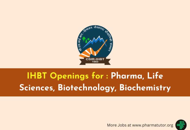 Openings for Pharma, Life Sciences, Biotechnology, Biochemistry at IHBT